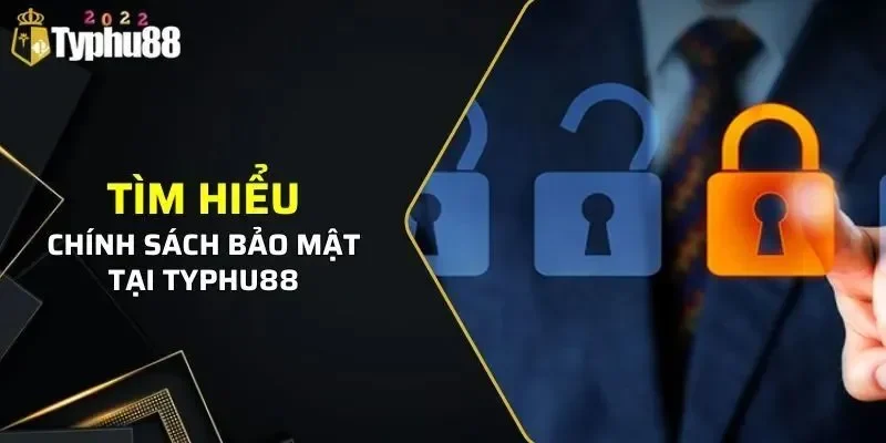 Chính sách bảo mật 2 chinh-sach-bao-mat-typhu88-2