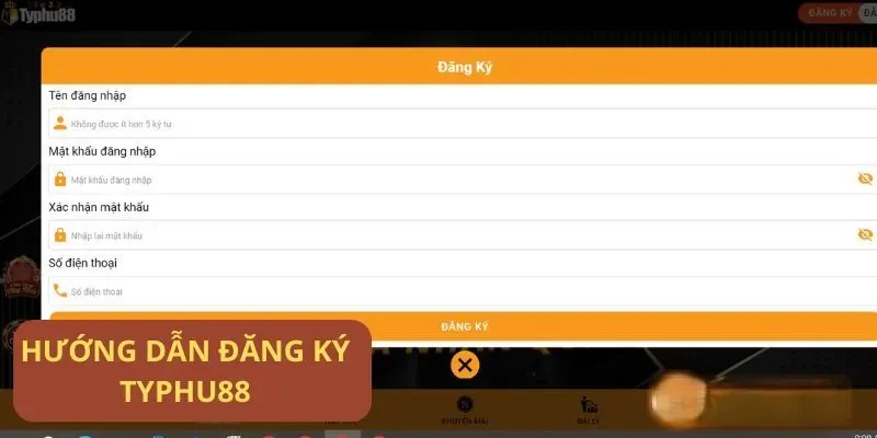 Hướng dẫn đăng ký Typhu88 - Link truy cập và đăng ký tài khoản 1 dang-ky-typhu88-1